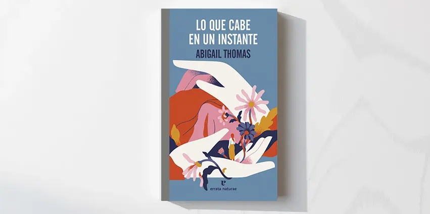 Libro Lo que cabe en un instante